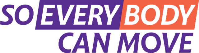 So Every Body Can Move