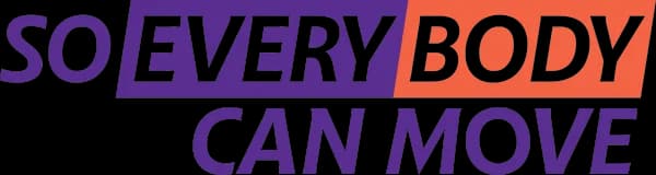So Every Body Can Move